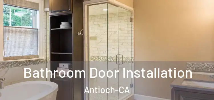  Bathroom Door Installation Antioch-CA